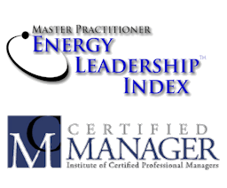 Certified Manager (CM) and Energy Leadership Index Master Practitioner (ELI-MP)